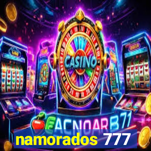 namorados 777